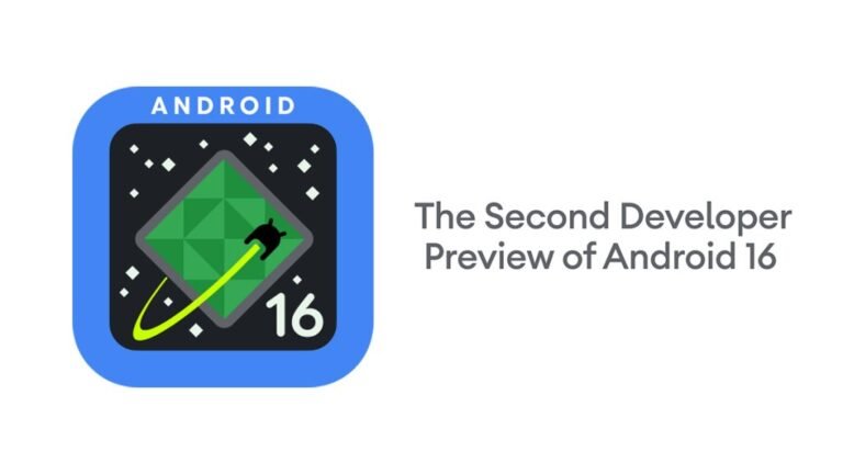 Google launched the second Android 16 developer preview.