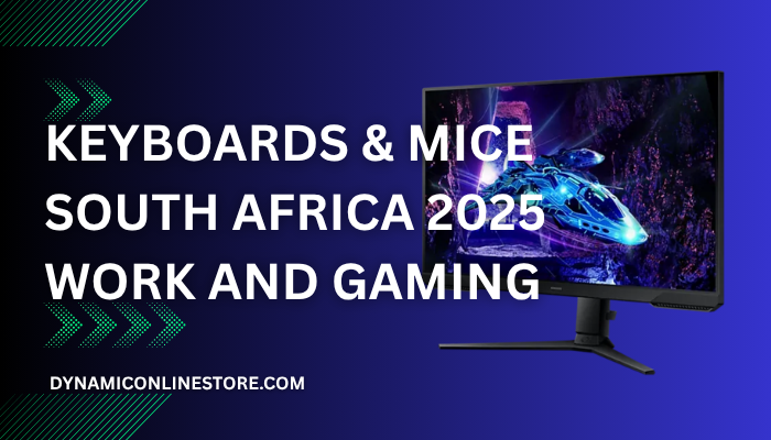 Keyboards & Mice in South Africa 2025 Guide for Work and Gaming