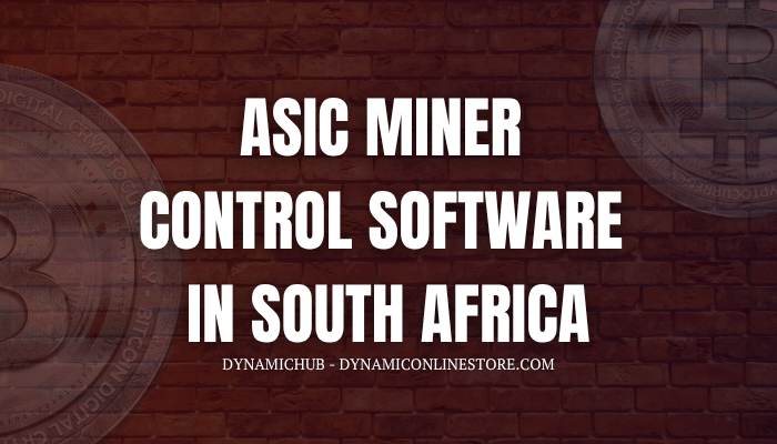 ASIC Miner Control Software in South Africa