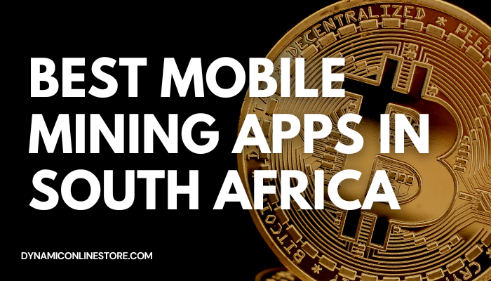 Best Mobile Mining Apps in South Africa