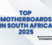 Top Motherboards in South Africa 2025